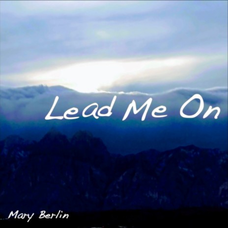 Lead Me On | Boomplay Music