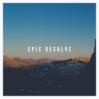 Epic Resolve