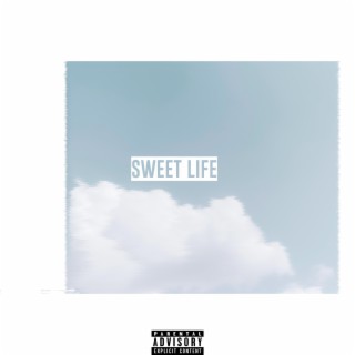 Sweet Life