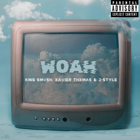 Woah ft. Xavier Thxmas & J-Style | Boomplay Music