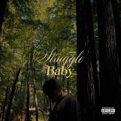 Struggle Baby | Boomplay Music