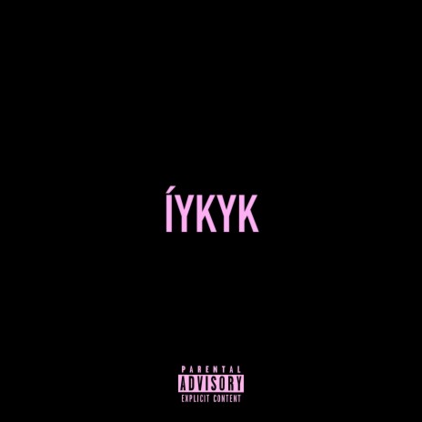 I Y K Y K | Boomplay Music