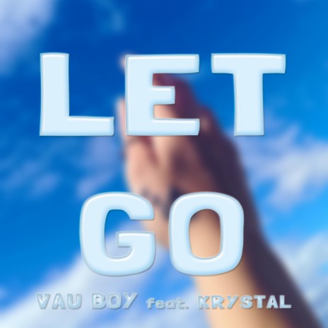 Let Go (feat. Krystal) | Boomplay Music