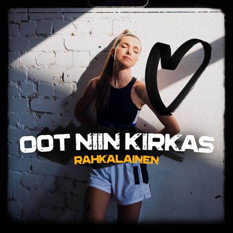 Oot niin kirkas | Boomplay Music