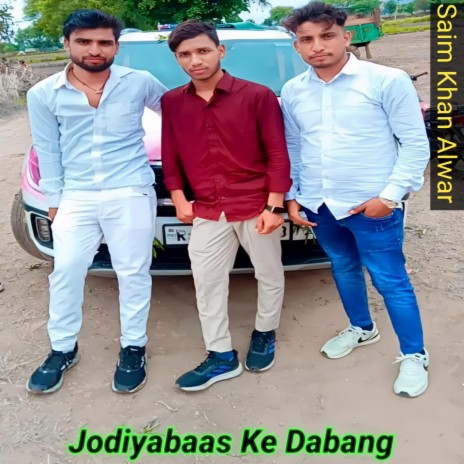 Jodiyabaas Ke Dabang