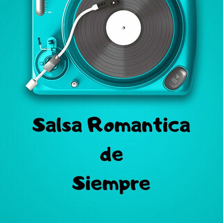 Salsa Romántica de Siempre