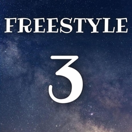 Freestyle 3 | Boomplay Music