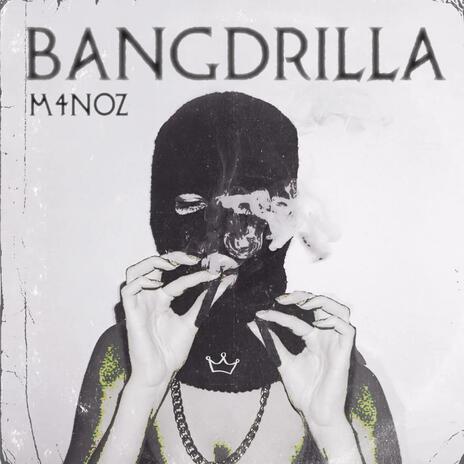 Bangdrilla | Boomplay Music