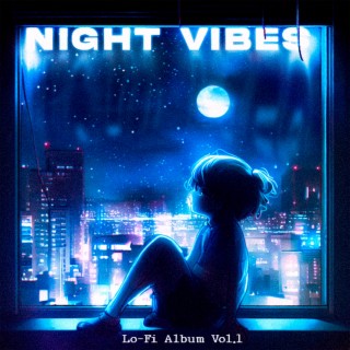 Night Vibes: Lo-Fi Album, Vol.1