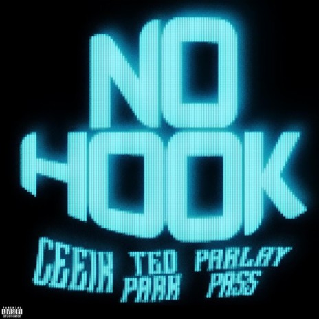 No Hook ft. Ted Park & Parlay Pass | Boomplay Music
