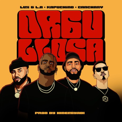 Orgullosa ft. Kapuchino & Canchasy | Boomplay Music