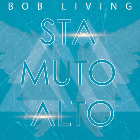 Sta Muto Alto | Boomplay Music