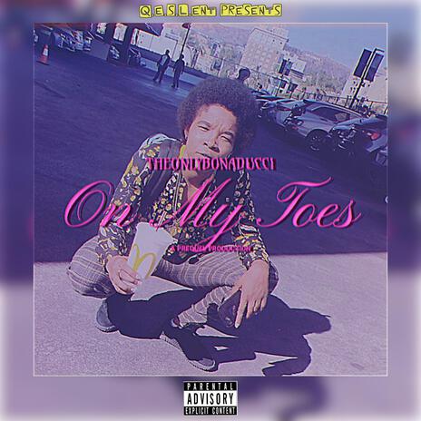 On My Toes | Boomplay Music