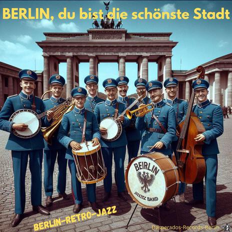 BERLIN, du bist die schönste Stadt | Boomplay Music