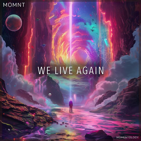 We Live Again ft. MOMNT | Boomplay Music