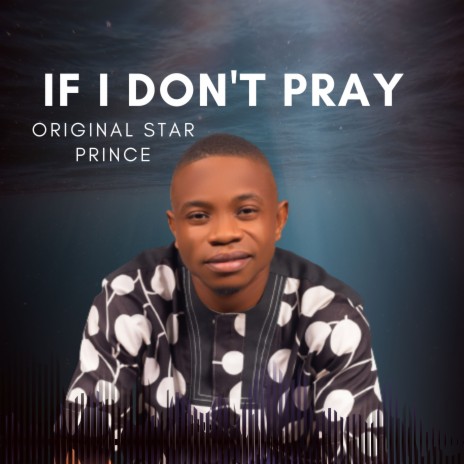 If I Don't Pray