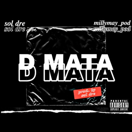 D Mata ft. MillyMay_pod | Boomplay Music