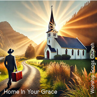 Home in Your Grace