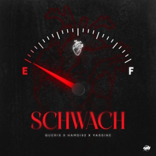Schwach ft. Hamdi52 & Yassine lyrics | Boomplay Music
