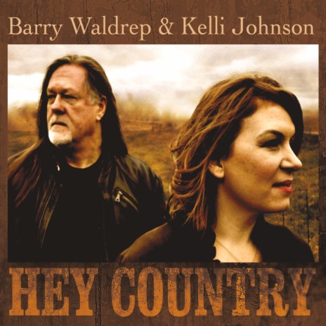 Hey Country (Where Are You Now) ft. Kelli Johnson | Boomplay Music