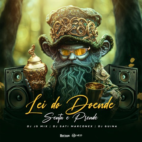 Lei do Duende ft. Dj Guina & Dj Sati Marconex | Boomplay Music