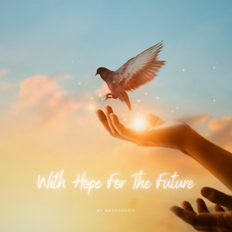 With Hope For The Future