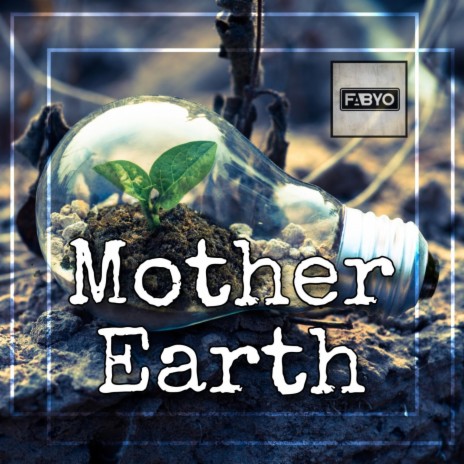 Mother Earth | Boomplay Music