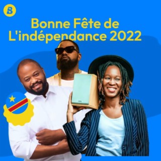Bonne Fête de L'indépendance 2022
