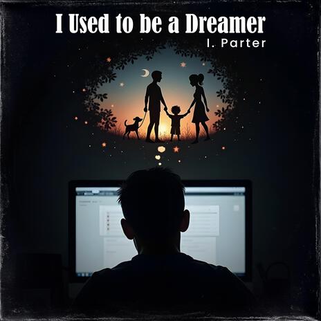 I Used to be a Dreamer (Radio Edit) | Boomplay Music