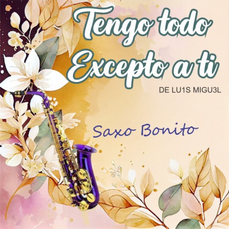 Tengo todo excepto a ti (Cover) | Boomplay Music