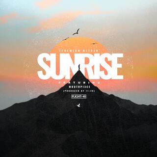 Sunrise ft. Mouthpi3ce lyrics | Boomplay Music