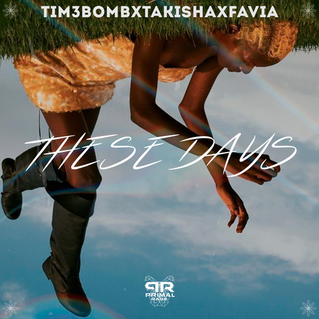 These Days ft. Takisha & FAVIA | Boomplay Music