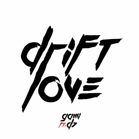 Drift Love ft. D7 MC | Boomplay Music