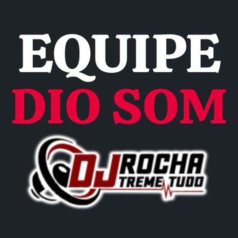 EQUIPE DIO SOM | Boomplay Music