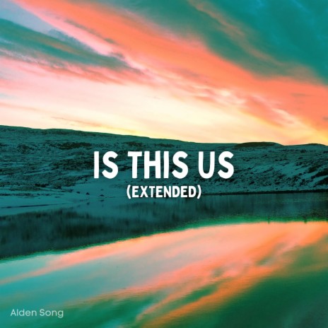 Is This Us (Extended Version) | Boomplay Music