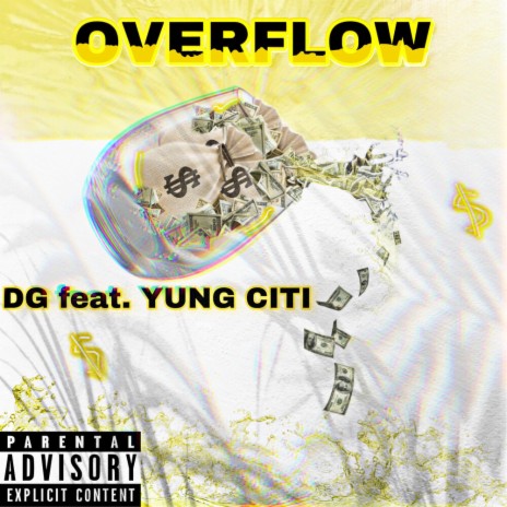 OVERFLOW ft. YUNG CITI | Boomplay Music