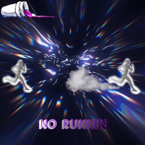 No runnin | Boomplay Music