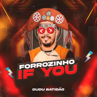 FORROZINHO IF YOU