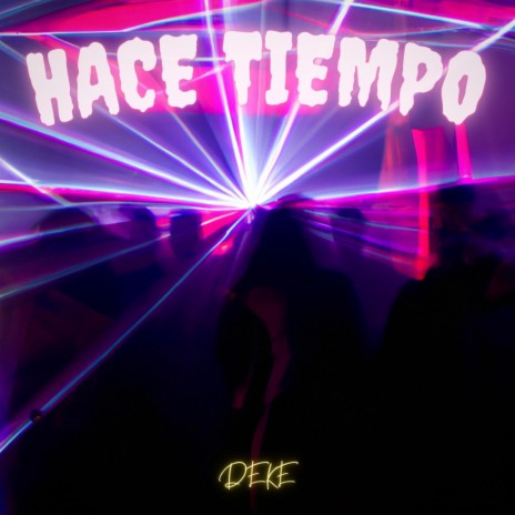 Hace Tiempo | Boomplay Music