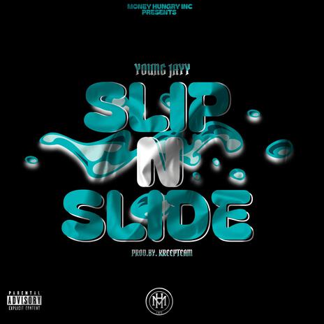 Slip N Slide | Boomplay Music