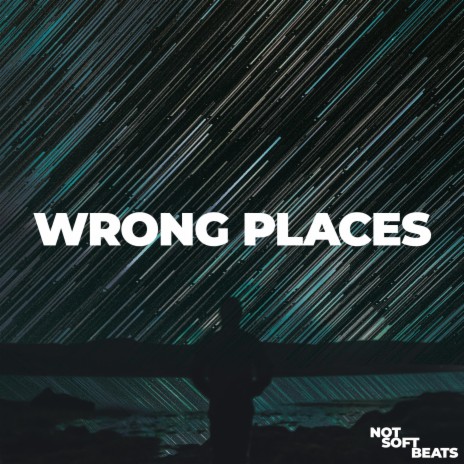 Wrong Places | Boomplay Music