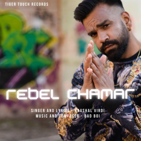 Rebel Chamar | Boomplay Music