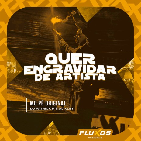 Quer Engravidar de Artista ft. DJ Kley & DJ Patrick R | Boomplay Music