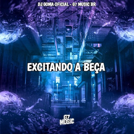 Excitando Á Beça | Boomplay Music