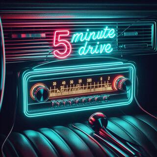 5 Minute Drive