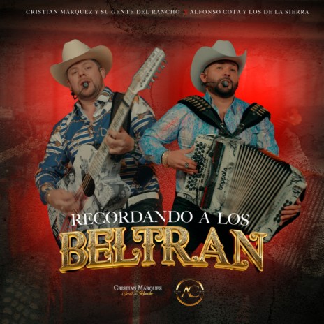 Recordando A Los Beltran ft. Alfonso Cota Y Los De La Sierra | Boomplay Music
