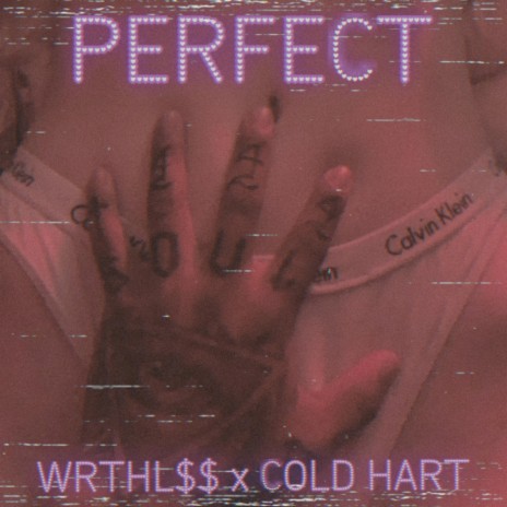 Perfect ft. Cold Hart | Boomplay Music