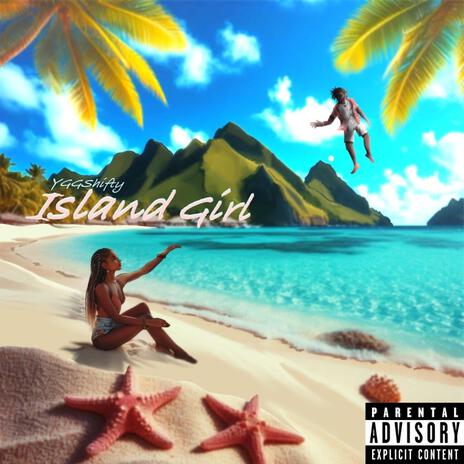 Island Girl | Boomplay Music