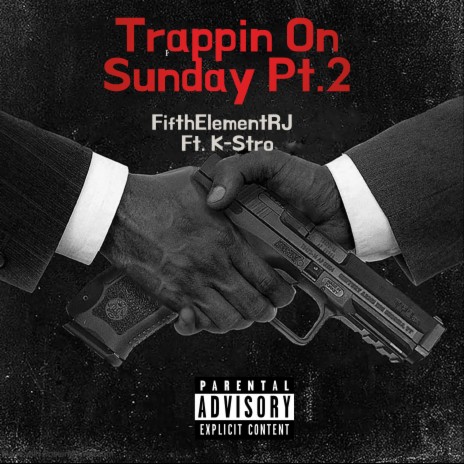 Trappin On Sunday Pt. 2 ft. K Stro | Boomplay Music