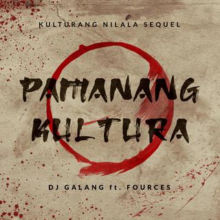 Pamanang Kultura (Kulturang Nilala Sequel) ft. Fources lyrics | Boomplay Music